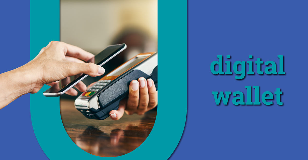 Advice Hub Article: 4 Essentials for Your Digital Wallet